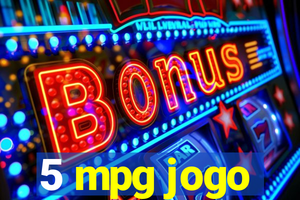 5 mpg jogo